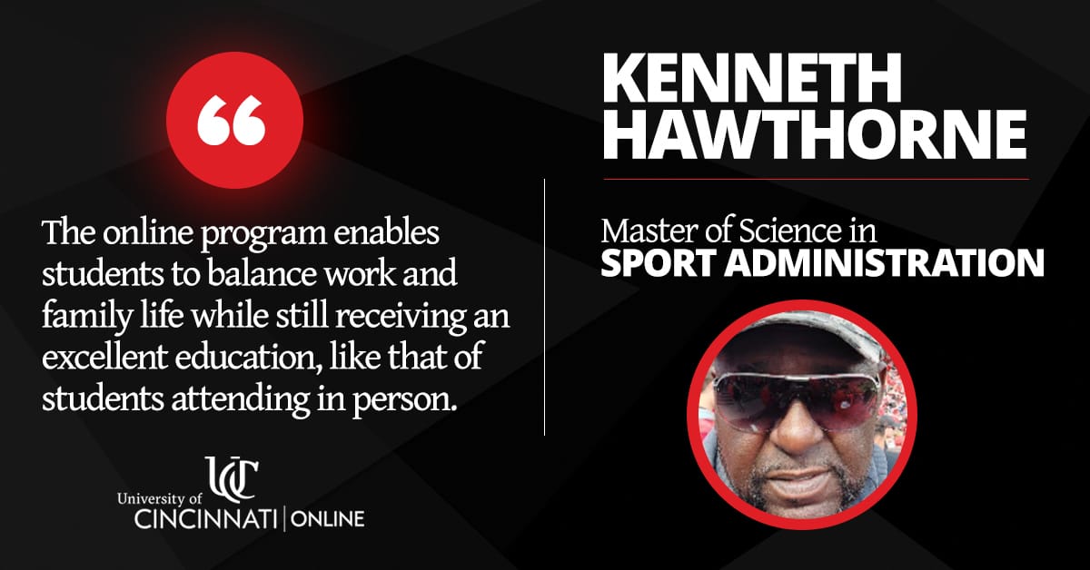 A picture of a man in a hat and glasses on top of a black background. The text reads: "Kenneth Hawthorne. Master of Science in Sports Administration." On the left side of the image is a quote from the student's testimonial.